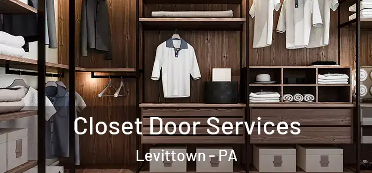 Closet Door Services Levittown - PA