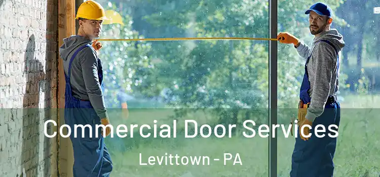  Commercial Door Services Levittown - PA