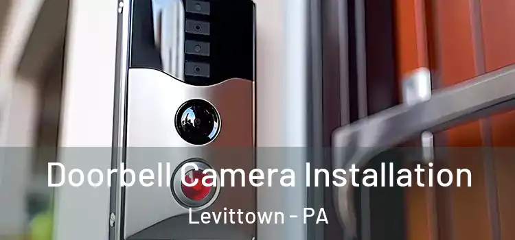  Doorbell Camera Installation Levittown - PA