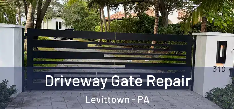 Driveway Gate Repair Levittown - PA