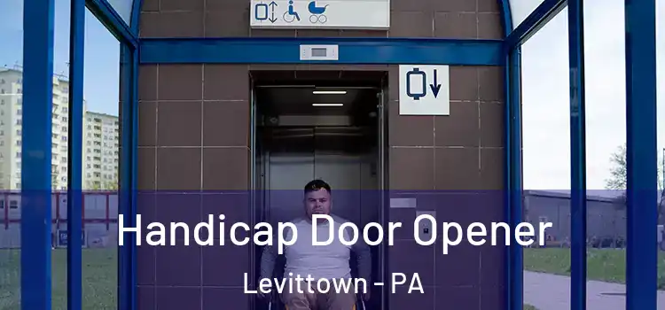 Handicap Door Opener Levittown - PA