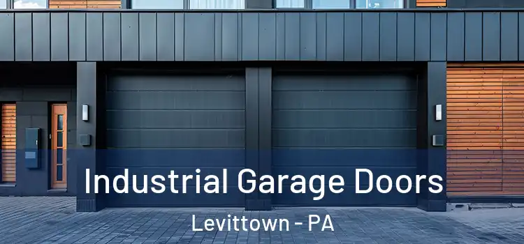  Industrial Garage Doors Levittown - PA