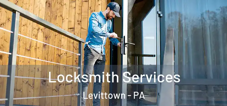Locksmith Services Levittown - PA