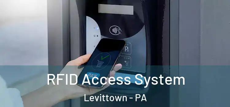 RFID Access System Levittown - PA