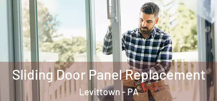  Sliding Door Panel Replacement Levittown - PA