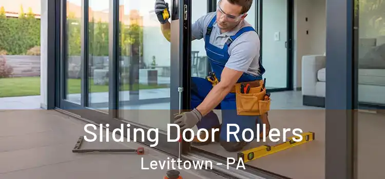 Sliding Door Rollers Levittown - PA