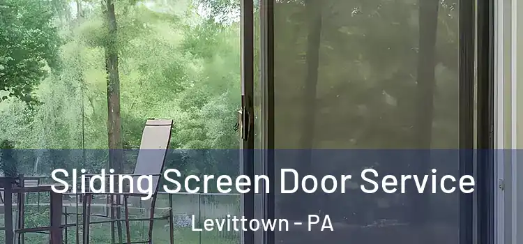  Sliding Screen Door Service Levittown - PA